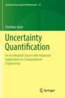 Image for Uncertainty Quantification : An Accelerated Course with Advanced Applications in Computational Engineering