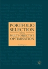 Image for Portfolio Selection Using Multi-Objective Optimisation