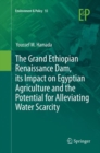 Image for The Grand Ethiopian Renaissance Dam, its impact on Egyptian agriculture and the potential for alleviating water scarcity