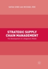 Image for Strategic supply chain management  : the development of a diagnostic model