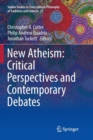 Image for New Atheism: Critical Perspectives and Contemporary Debates