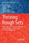 Image for Thriving Rough Sets : 10th Anniversary - Honoring Professor Zdzislaw Pawlak&#39;s Life and Legacy &amp; 35 Years of Rough Sets