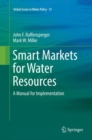 Image for Smart Markets for Water Resources : A Manual for Implementation