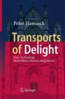 Image for Transports of Delight : How Technology Materializes Human Imagination
