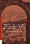Image for The Royal Society and the Discovery of the Two Sicilies : Southern Routes in the Grand Tour