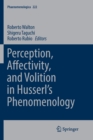 Image for Perception, affectivity, and volition in Husserl&#39;s phenomenology