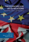 Image for The Economics of UK-EU Relations : From the Treaty of Rome to the Vote for Brexit