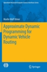 Image for Approximate Dynamic Programming for Dynamic Vehicle Routing