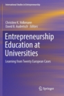 Image for Entrepreneurship education at universities  : learning from twenty European cases