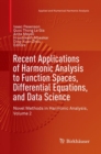 Image for Recent Applications of Harmonic Analysis to Function Spaces, Differential Equations, and Data Science : Novel Methods in Harmonic Analysis, Volume 2