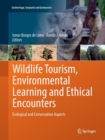 Image for Wildlife Tourism, Environmental Learning and Ethical Encounters