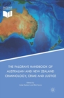 Image for The Palgrave Handbook of Australian and New Zealand Criminology, Crime and Justice