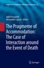 Image for The Pragmeme of Accommodation: The Case of Interaction around the Event of Death