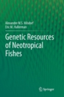 Image for Genetic Resources of Neotropical Fishes