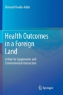 Image for Health Outcomes in a Foreign Land