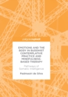 Image for Emotions and the body in Buddhist contemplative practice and mindfulness-based therapy  : pathways of somatic intelligence