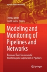 Image for Modeling and monitoring of pipelines and networks  : advanced tools for automatic monitoring and supervision of pipelines