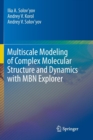 Image for Multiscale Modeling of Complex Molecular Structure and Dynamics with MBN Explorer