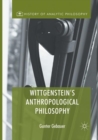 Image for Wittgenstein&#39;s Anthropological Philosophy