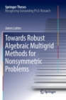 Image for Towards Robust Algebraic Multigrid Methods for Nonsymmetric Problems
