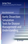 Image for Aortic Dissection: Simulation Tools for Disease Management and Understanding