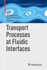 Image for Transport Processes at Fluidic Interfaces