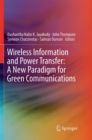 Image for Wireless Information and Power Transfer: A New Paradigm for Green Communications