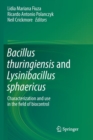 Image for Bacillus thuringiensis and Lysinibacillus sphaericus : Characterization and use in the field of biocontrol