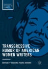 Image for Transgressive Humor of American Women Writers