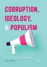 Image for Corruption, Ideology, and Populism