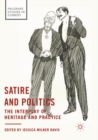 Image for Satire and Politics : The Interplay of Heritage and Practice