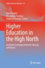 Image for Higher Education in the High North : Academic Exchanges between Norway and Russia