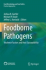 Image for Foodborne Pathogens : Virulence Factors and Host Susceptibility