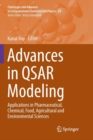 Image for Advances in QSAR modeling  : applications in pharmaceutical, chemical, food, agricultural and environmental sciences