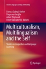 Image for Multiculturalism, Multilingualism and the Self : Studies in Linguistics and Language Learning