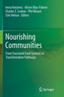 Image for Nourishing communities  : from fractured food systems to transformative pathways