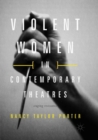 Image for Violent women in contemporary theatres  : staging resistance