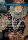Image for Colonization, Piracy, and Trade in Early Modern Europe : The Roles of Powerful Women and Queens