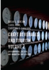 Image for Craft Beverages and Tourism, Volume 2 : Environmental, Societal, and Marketing Implications