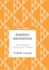 Image for Energy branding  : harnessing consumer power