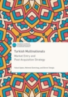 Image for Turkish Multinationals : Market Entry and Post-Acquisition Strategy