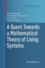 Image for A Quest Towards a Mathematical Theory of Living Systems