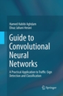 Image for Guide to convolutional neural networks  : a practical application to traffic-sign detection and classification