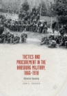 Image for Tactics and Procurement in the Habsburg Military, 1866-1918