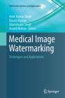 Image for Medical Image Watermarking : Techniques and Applications