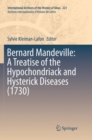 Image for Bernard Mandeville: A Treatise of the Hypochondriack and Hysterick Diseases (1730)