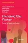 Image for Intervening After Violence : Therapy for Couples and Families