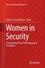 Image for Women in Security : Changing the Face of Technology and Innovation