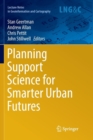 Image for Planning Support Science for Smarter Urban Futures