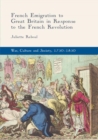 Image for French Emigration to Great Britain in Response to the French Revolution